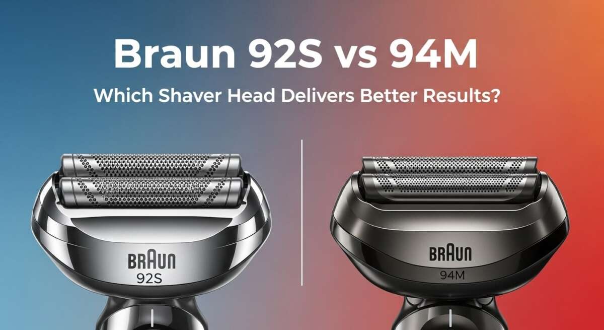 Braun 92s vs 94m