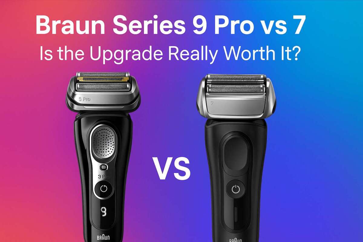 Braun Series 9 Pro vs 7
