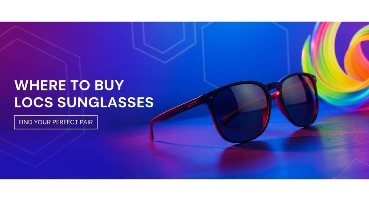 Where to Buy Locs Sunglasses