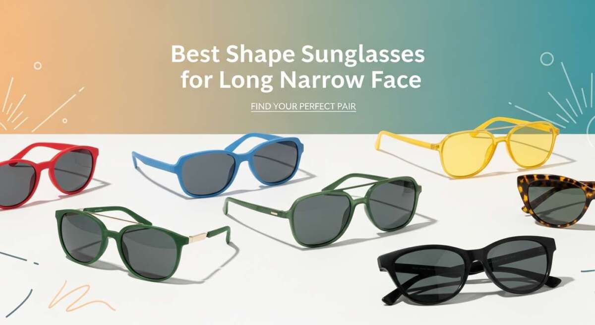 Best Shape Sunglasses for Long Narrow Face