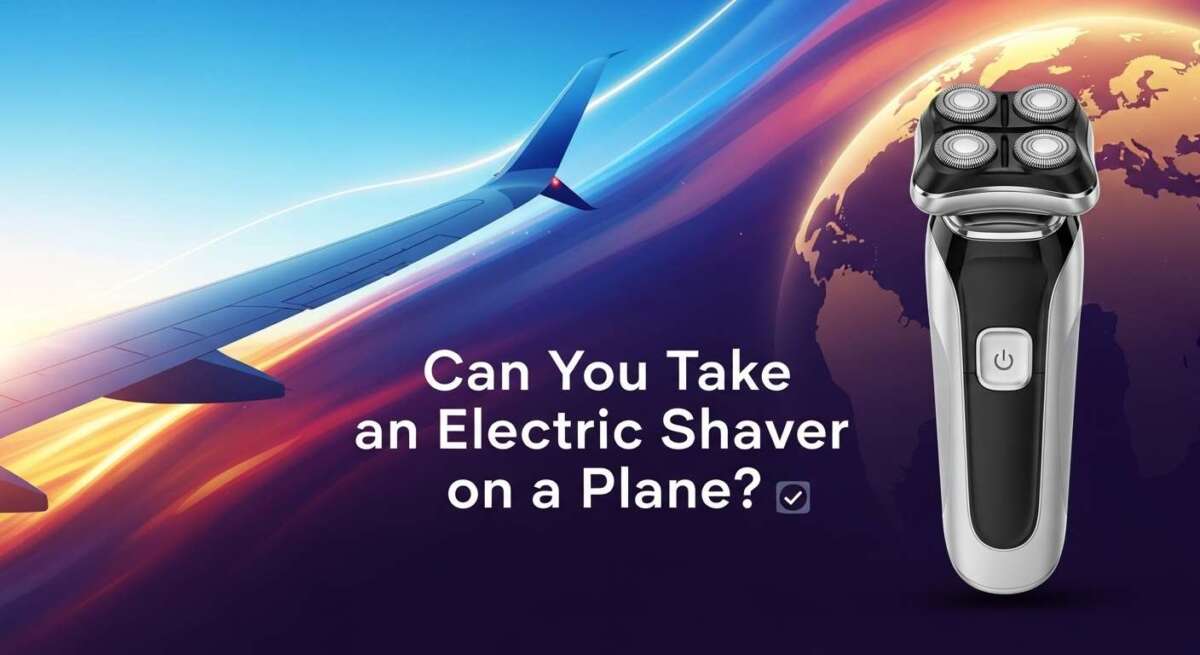 Can You Take an Electric Shaver on a Plane